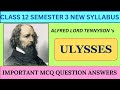 Ulysses Class 12 Semester 3 Mcq| Ulysses by Alfred Lord Tennyson Class 12 Mcq| Class 12 New Syllabus