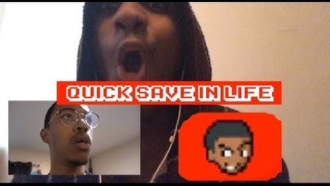 If you learn how to quick save in real life by Calebcity/ The MARSTER Reaction