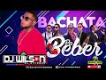 BACHATA PA BEBER VOL 1   DJWILSON EL INVASOR 1