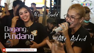 DAGANG PINDANG - ADE ASTRID with NOVI BUDE  - New MANDALA