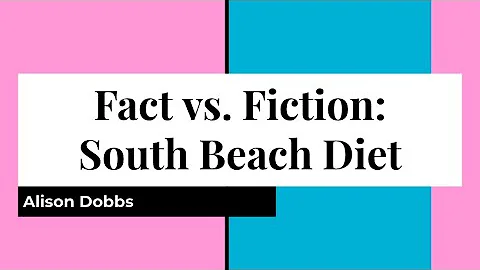 LIGHTNING TALK! Fact vs. Fiction: South Beach Diet