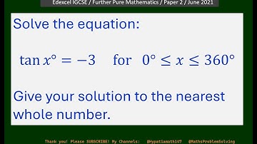 Trigonometry / Edexcel IGCSE / Further Pure Mathematics / Paper 2 / June 2021