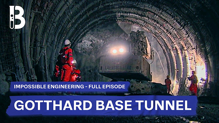 The Engineering Behind the Longest Tunnel in the World | Blueprint