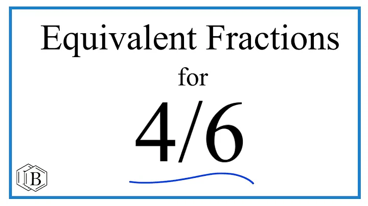 How to Find Equivalent Fractions for 4/6