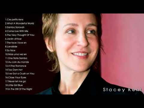 The Very Best of Stacey Kent Full Album