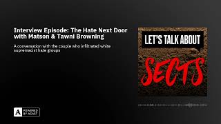 Interview Episode: The Hate Next Door with Matson & Tawni Browning