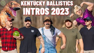 KENTUCKY BALLISTICS INTROS 2023 !!!