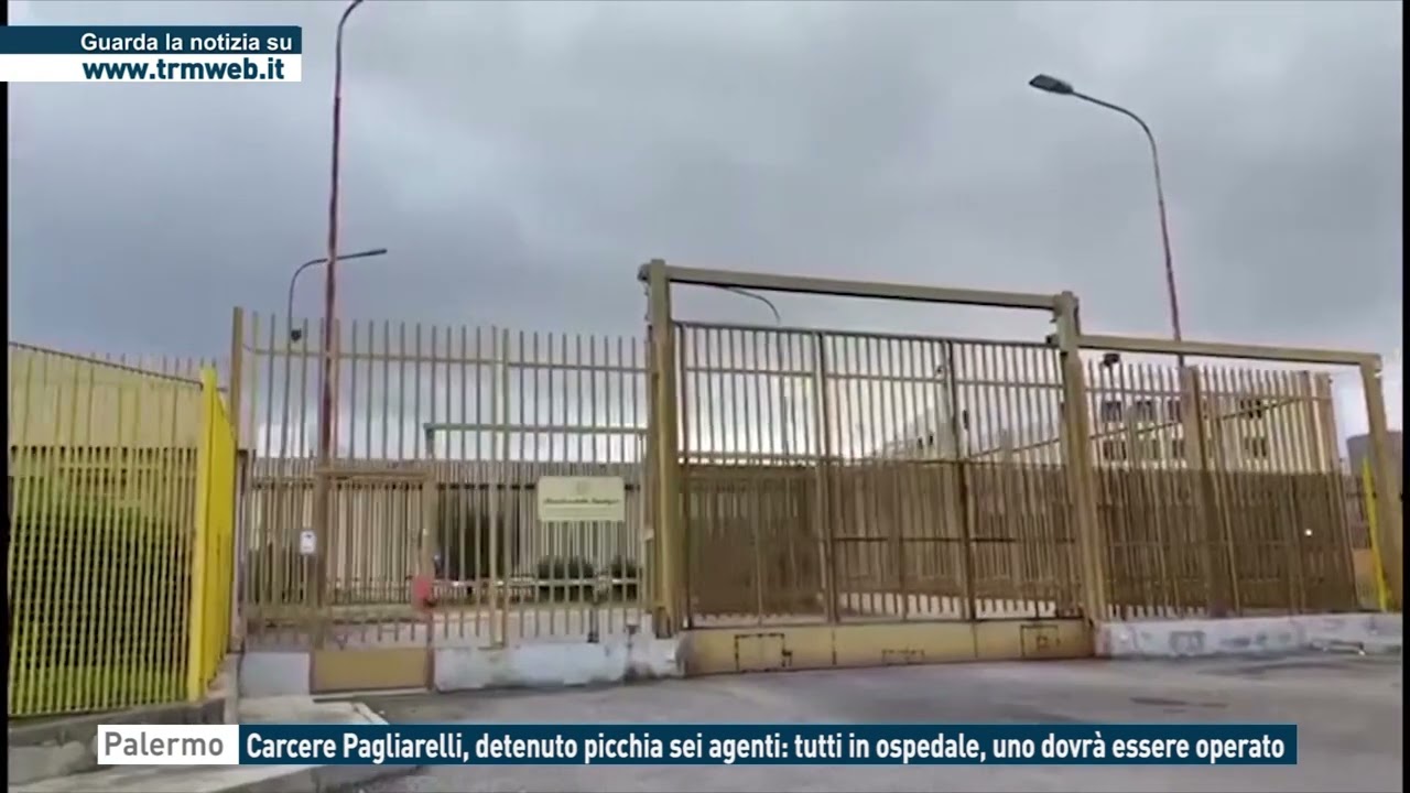 Palermo - Carcere Pagliarelli,detenuto picchia 6 agenti: tutti in ospedale, uno dovrà essere operato