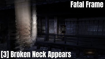 [3] Broken Neck Appears - Fatal Frame | Blind Playthrough