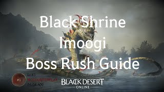 [BDO] Black Shrine Boss Imoogi - Guide - all mechanics explained