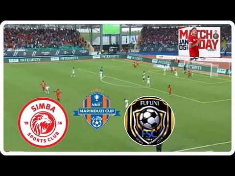LIVE SIMBA SC VS FUFUNI FC MCHEZO WA MAPINDUZI CUP 2025 MPANZU ANUKANI NDANI 