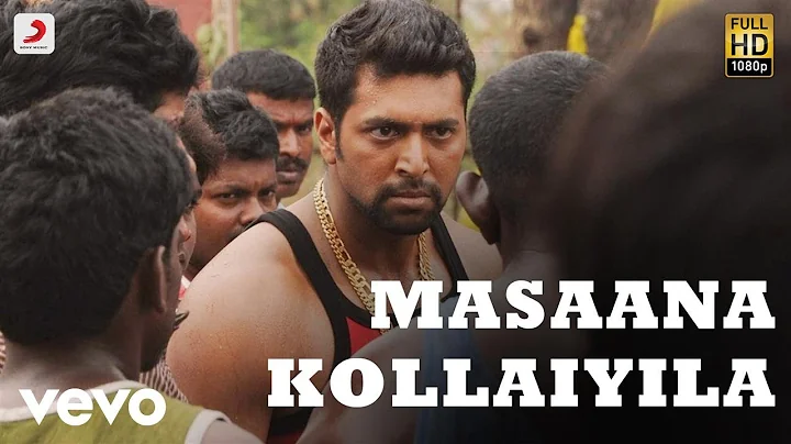 Bhooloham - Masaana Kollaiyila Video | Jayam Ravi,...
