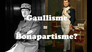 Bonapartisme=Gaullisme?