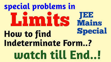 Special Problems Limits||how to find indeterminate forms||JEE Mains special||Bhaskar sir