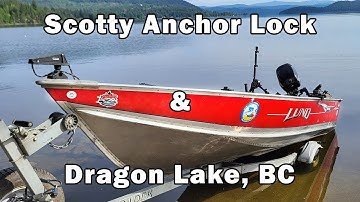 Scotty Anchor Lock System and Catching Dragon Lake, BC Rainbow Trout