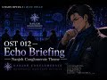 CHAOS OPERA I : BLUE DREAD OST 012 — Echo Briefing— Nanjoh Conglomerate Theme —