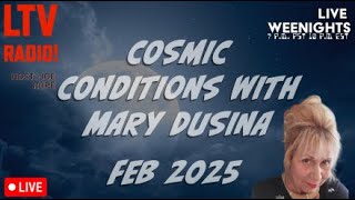 🔴LIVE - Cosmic Conditions Live Feb 2025