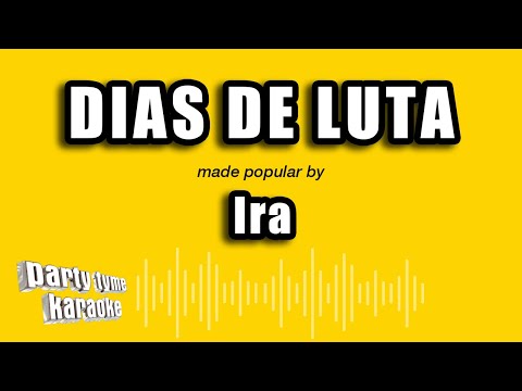 Thumbnail for Ira - Dias De Luta (Versão Karaokê)