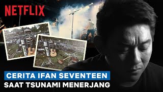 Ifan Seventeen Sempat Ngira Tsunami Itu Cuma Mimpi | Kemarin | Clip