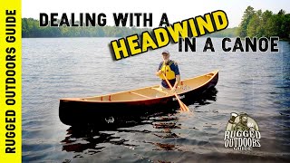 Dealing with a Headwind in a Canoe