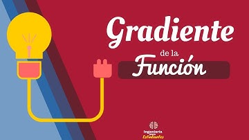 Tema 60º Cálculo vectorial: Gradiente de la función