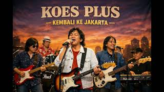 Download Lagu Koes Plus - Kembali Ke Jakarta ( Ai Cover Version ) MP3