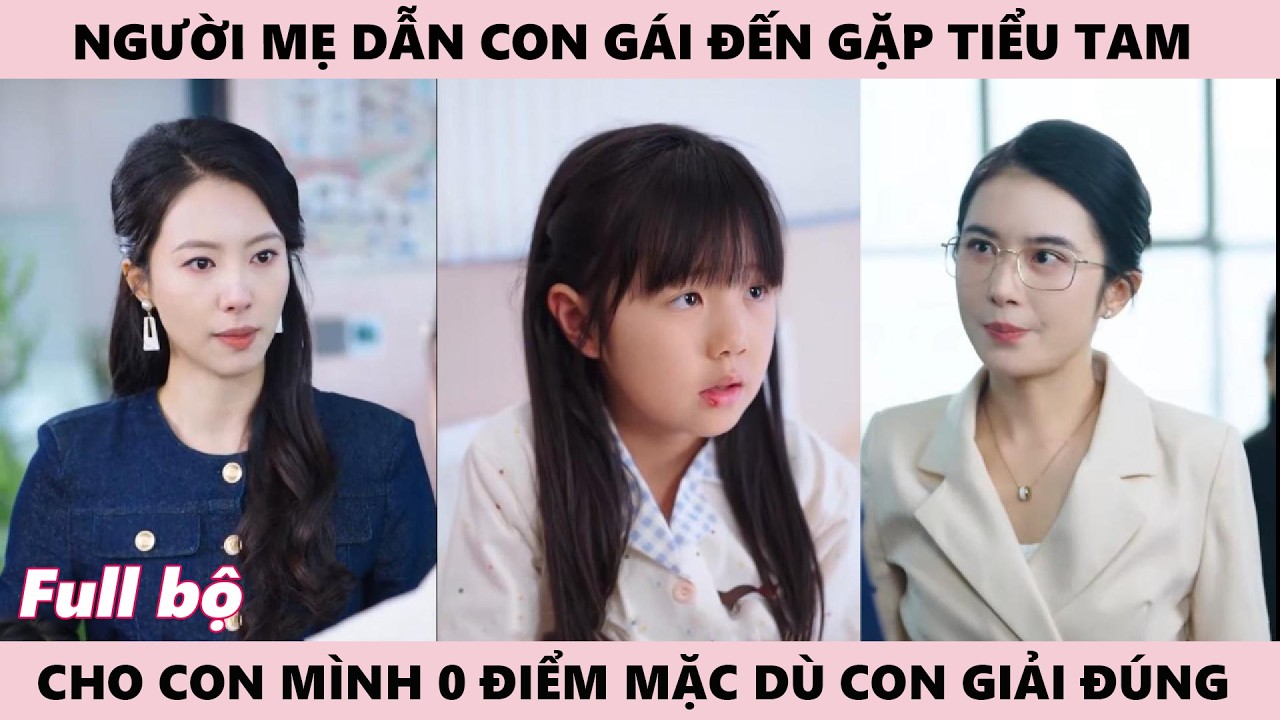 Người Mẹ Dẫn Con Gái Đến Tận Trường Để Gặp Cô Giáo Khi Cho Con Mình 0 Điểm Mặc Dù Giải Đúng