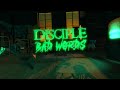 Ref:CVCVmsBri5s Disciple- bad words (official lyric video)
