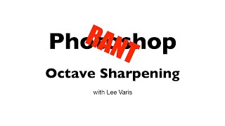 Photoshop Rant – Octave Sharpening – www.varis.com screenshot 1