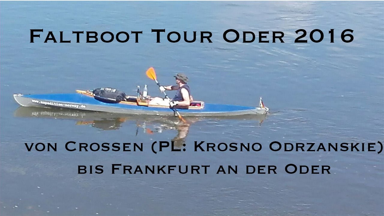 Faltboot Tour auf der Oder 2016 von Crossen nach Frankfurt