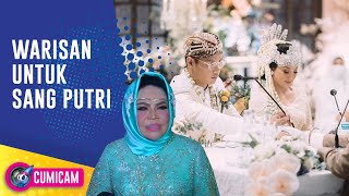 Diacara Pernikahan Afifah, Hetty Koes Endang Umumkan Warisan untuk Putri Tercinta - Cumicam