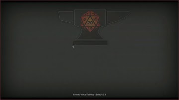 Foundry VTT (Beta 0.5.3) ~ Introduction to Foundry