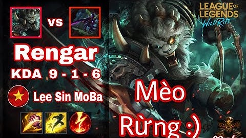 [ Rengar Tốc Chiến ] Cách chơi Rengar đi rừng, trạng bị, bảng ngọc, kỷ năng, Combo full sát thương