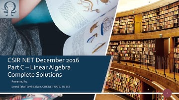 Linear Algebra Part C (English)| CSIR NET December 2016 - Complete Solution
