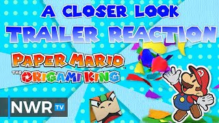Trailer Reaction - A Closer Look at Paper Mario: The Origami King
