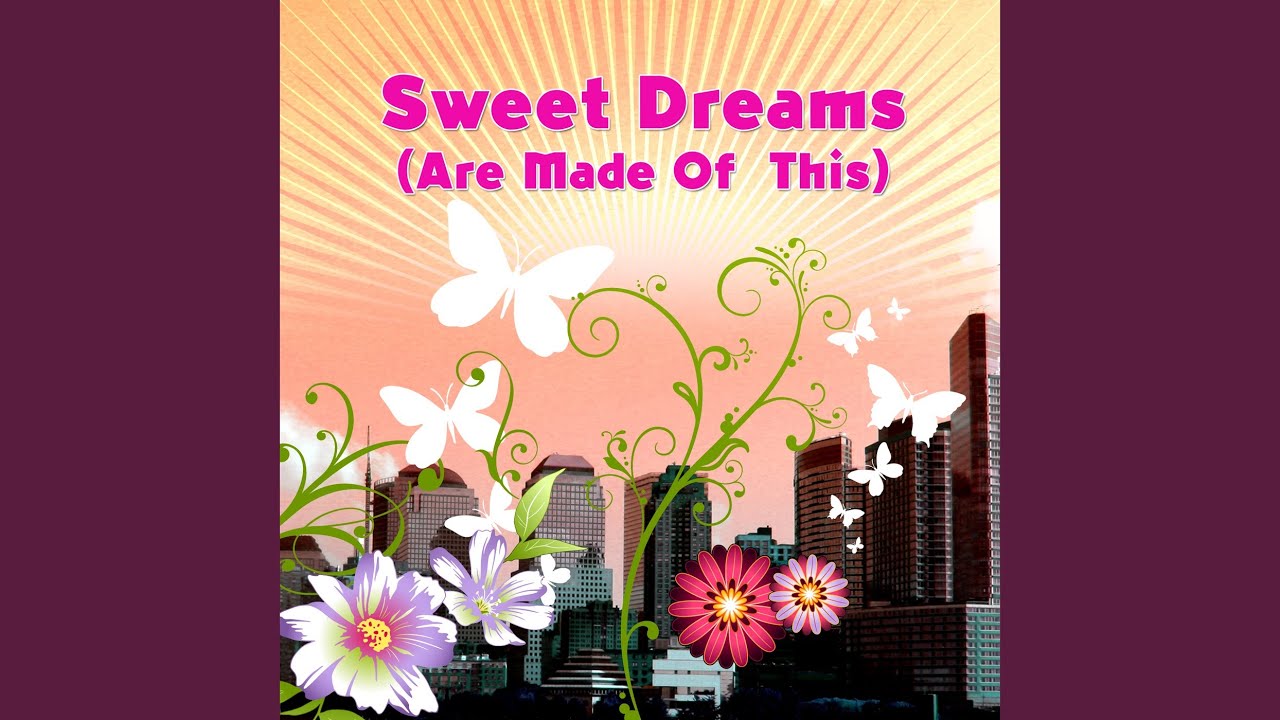 Sweet Dreams (Are Made Of This) YouTube Music
