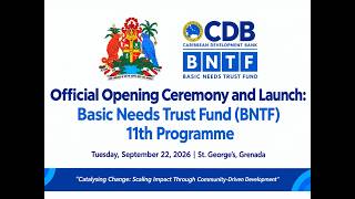  Opening Ceremony & Launch: Basic Needs Trust Fund (BNTF) 11th Programme