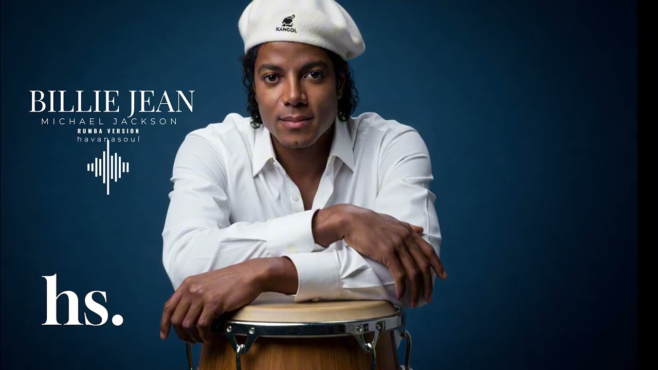 MICHAEL JACKSON -Billie Jean (Rumba Cubana Style (No AI)