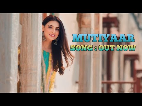MUTIYAAR (Official Music Video) Gur Sidhu | Jasmeen Akhtar | Ginni Kapoor | New Punjabi Song 2024