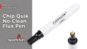 Product Showcase: Chip Quik No-Clean Flux Pen