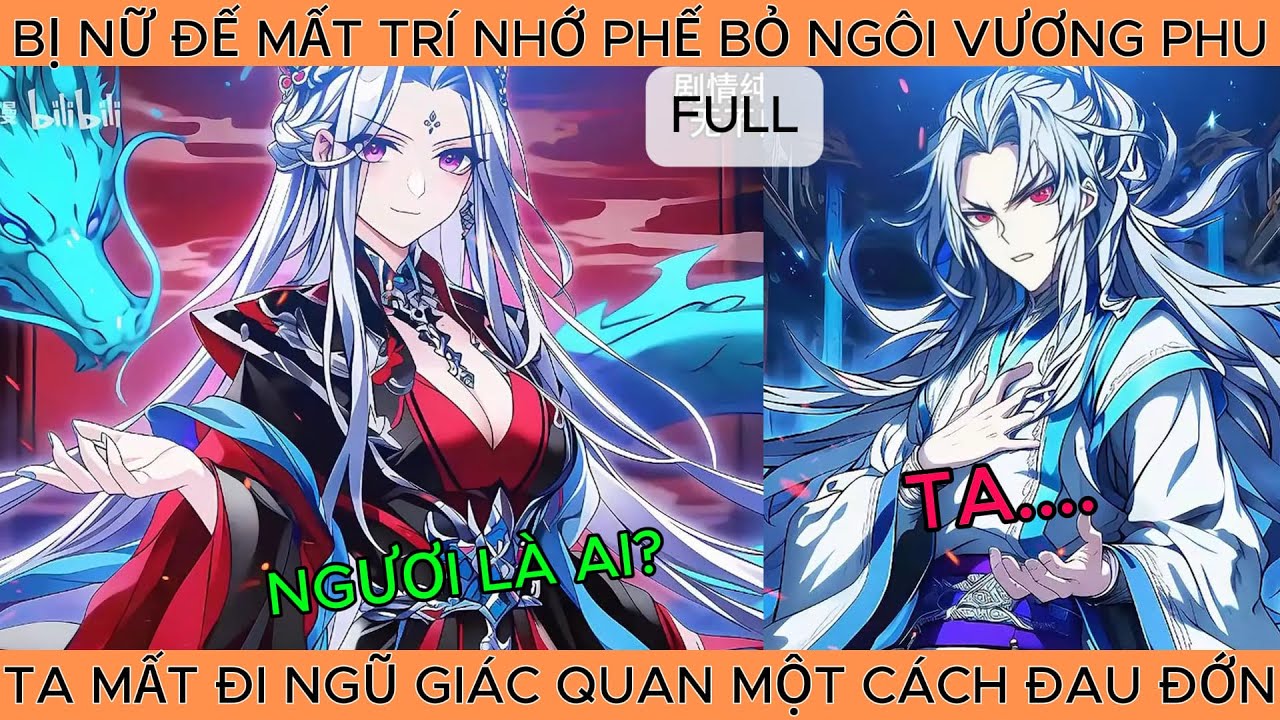 Bị Nữ Đế Mất Trí Nhớ Phế Bỏ Ngôi Vương Phu Ta Mất Đi Ngũ Giác Quan Một Cách Đau Đớn - Truyện Tranh