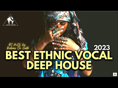 Cafe De Anatolia - Best Ethnic Vocal Deep House 2023 (DJ Mix by Rialians On Earth)