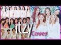 Kpop Idols Cover ITZY Songs