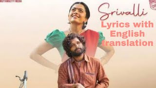 Srivalli - Lyrics with English translation||Sid Sriram||Allu Arjun||Rashmika||Pushpa||Devi S Prasad