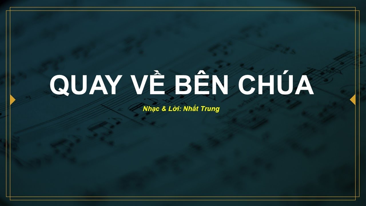 VOCAL - Quay Về Bên Chúa - Tôn Vinh Chúa Hằng Hữu 307 - Karaoke Tin Lành
