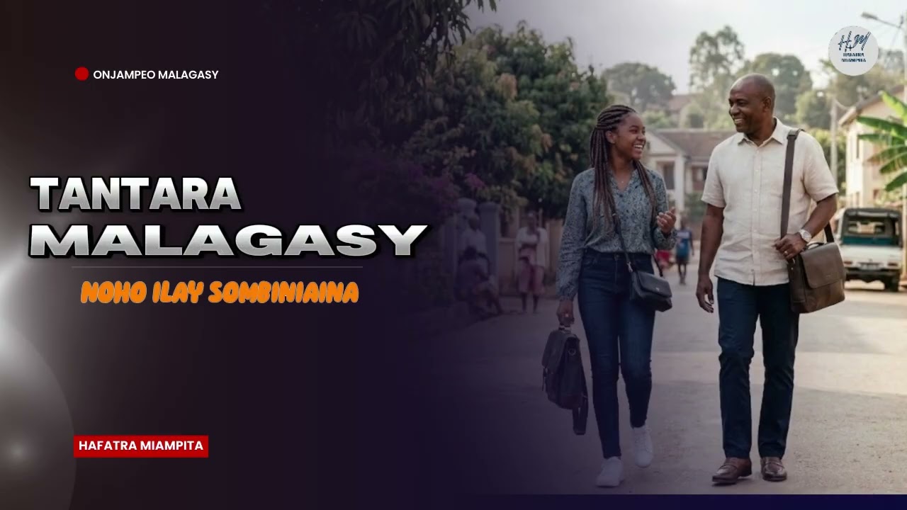 TANTARA MALAGASY- NOHO ILAY SOMBINIAINA