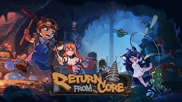 Return from Core | Release Trailer