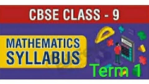 TERM-1 Syllabus of Maths, Class-9th (CBSE) (2021-2022)