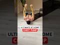 Build your Chest at home 🔥🔥 #chestworkout #workoutathome #chestday