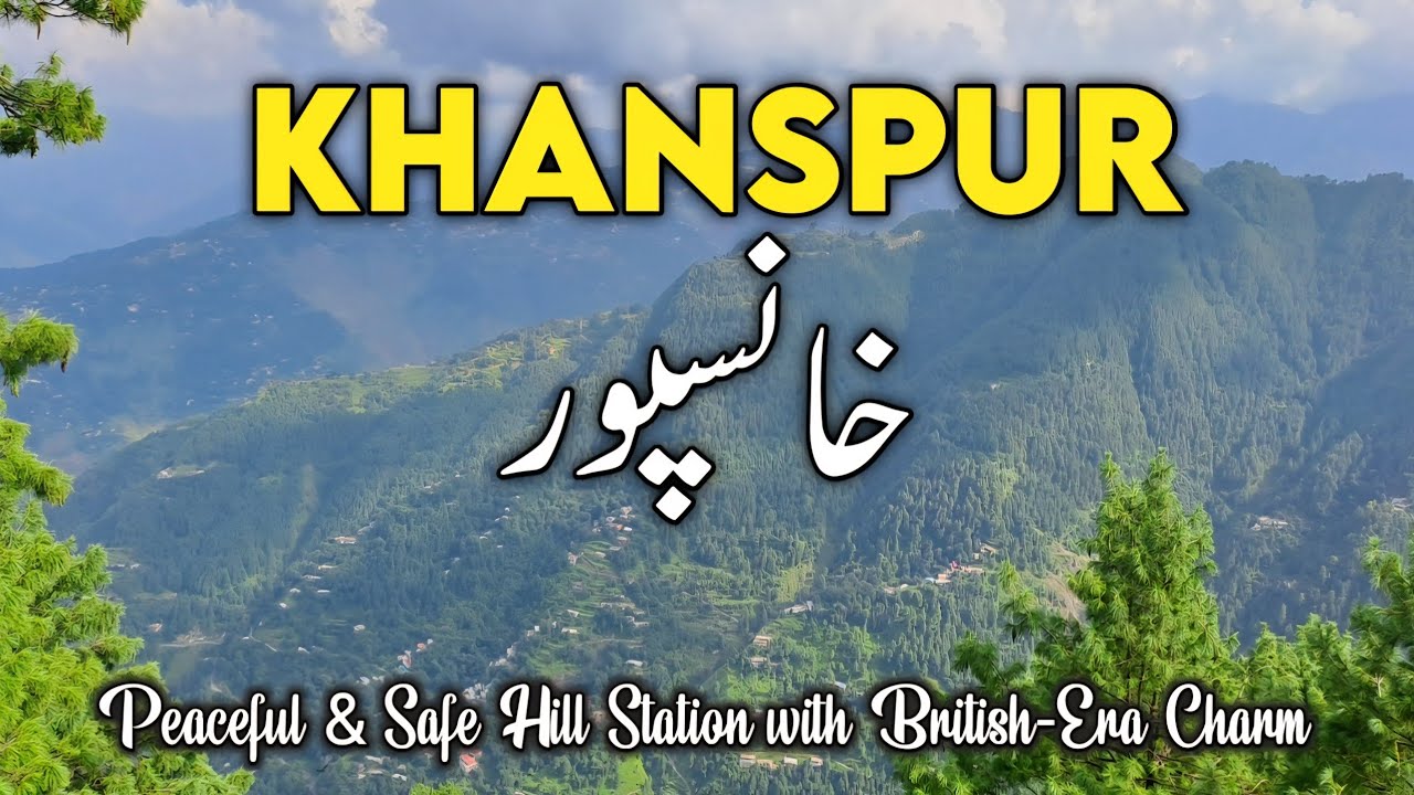 Khanspur – Pakistan’s Most Peaceful & Safe Hill Station | Fog, Forests & British-Era Charm